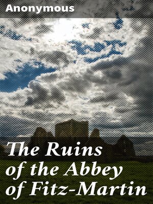 cover image of The Ruins of the Abbey of Fitz-Martin